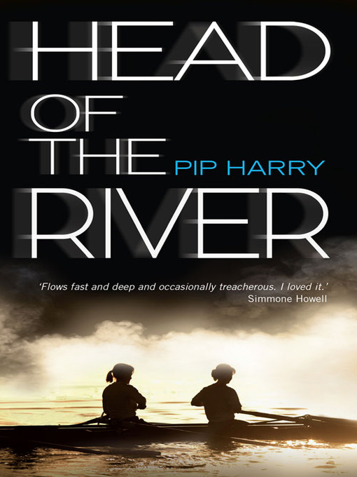 Title details for Head of the River by Pip Harry - Available